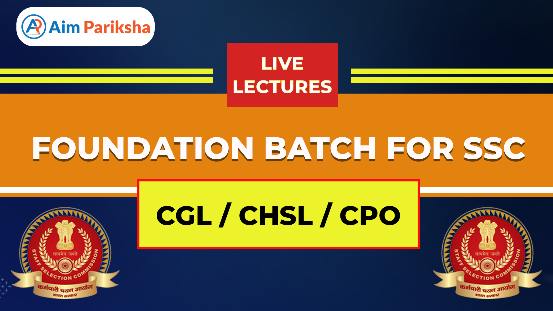 Foundation Batch For SSC CGL / CHSL / CPO